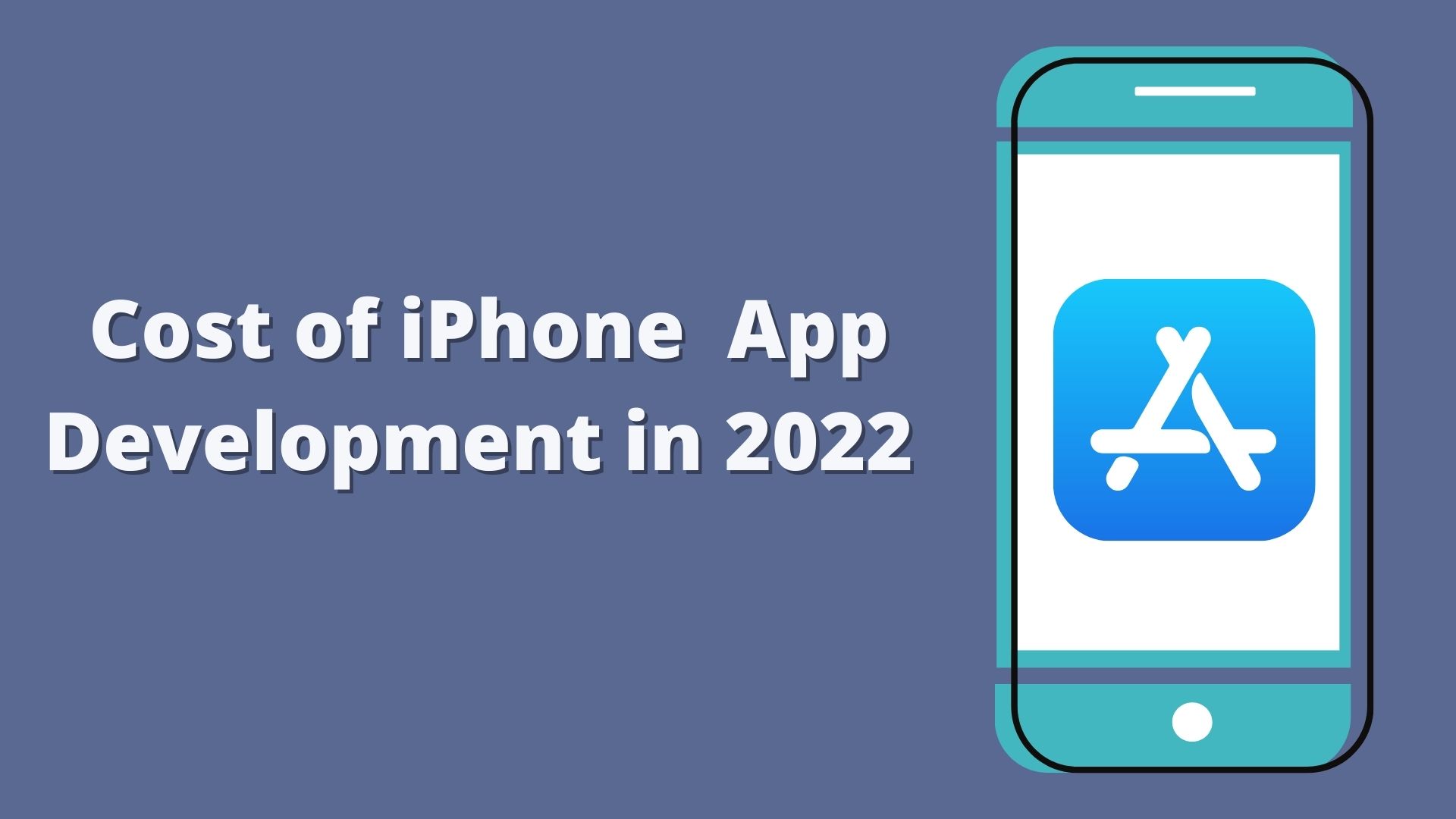 Determining The Cost of iPhone App Development in 2022 || Mobile app development cost