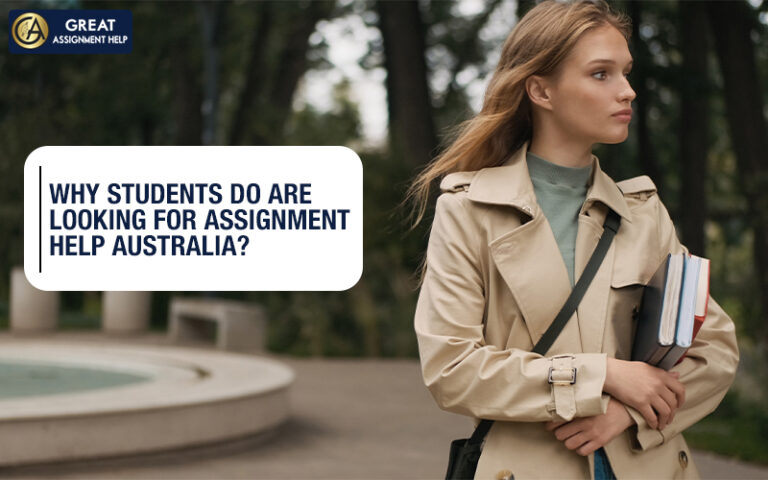 Why Students Do Are Looking For Assignment Help Australia?  