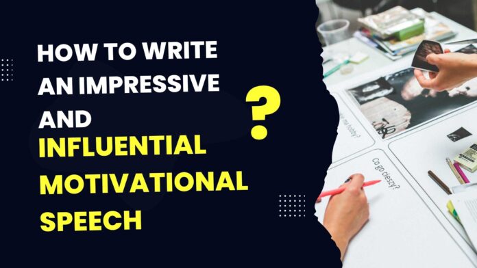 How-to-Write-an-Impressive-and-Influential-Motivational-Speech