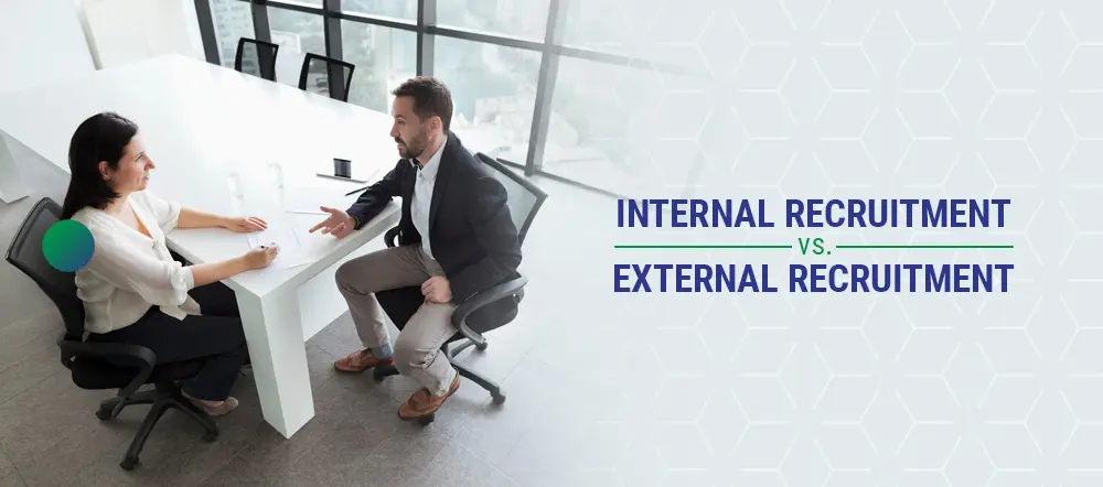 Things To Know About Internal and External Recruitment