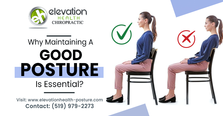 Why Maintaining a Good Posture Is Essential?