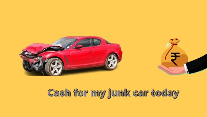 Cash for my junk car today