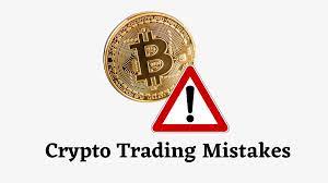 Cryptocurrency Trading Mistakes